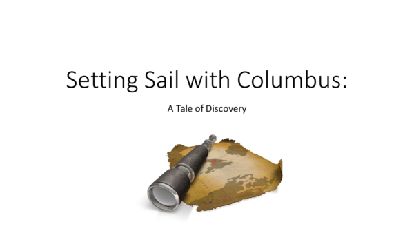 Setting Sail with Columbus: A Tale of Discovery